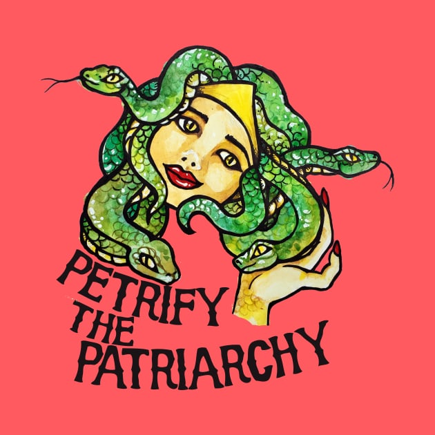 Petrify the Patriarchy Medusa Feminist by bubbsnugg