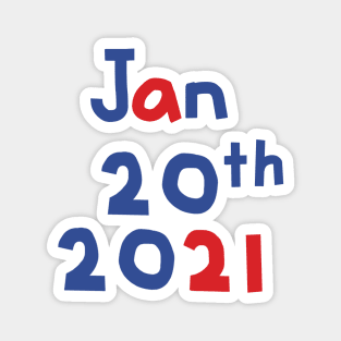 Inauguration Day Jan 20th 2021 Magnet