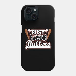 Busy Raising Ballers Softball Baseball Gift Phone Case