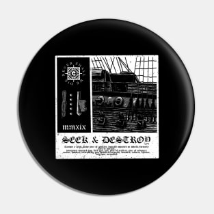 Seek and Destroy Pin