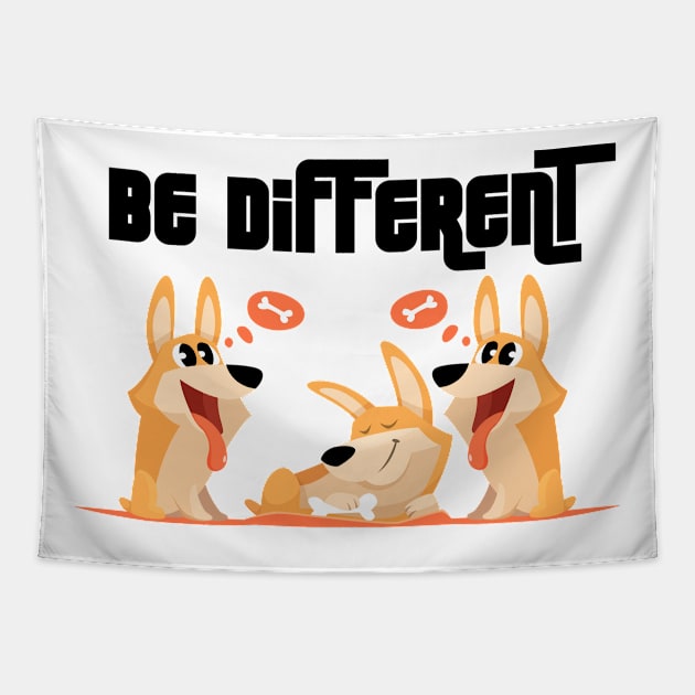 Funny be different dog dogs animal lovers Tapestry by SpruchBastler