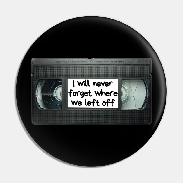 VHS I will never forget Pin by Caregiverology