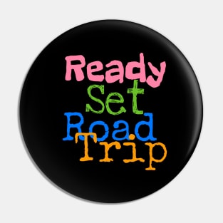 Ready Set Road Trip Pin