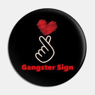 gang signs of the love Pin