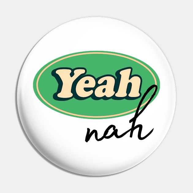 Yeah, Nah Pin by VioletGrant