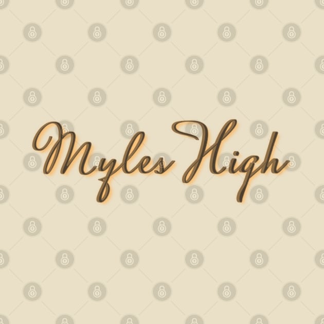 Myles High Wheat Script by mylehighinternational