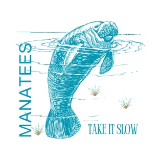 Manatees Take it Slow T-Shirt