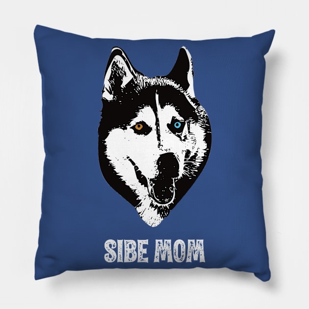 Sibe Mom Siberian Husky Design Pillow by DoggyStyles