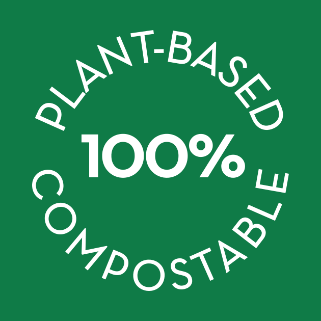 PLANT-BASED 100% COMPOSTABLE by Eugene and Jonnie Tee's