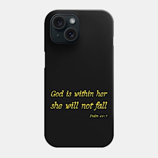 God is within her she will not fall Phone Case