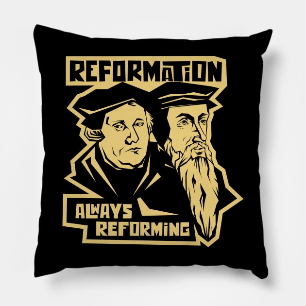 Martin Luther and Jean Calvin. Reformation. Always reforming. Pillow by Reformer