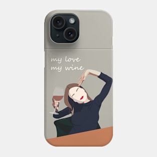 My love my wine Phone Case