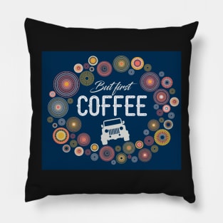 But first ... coffee Pillow