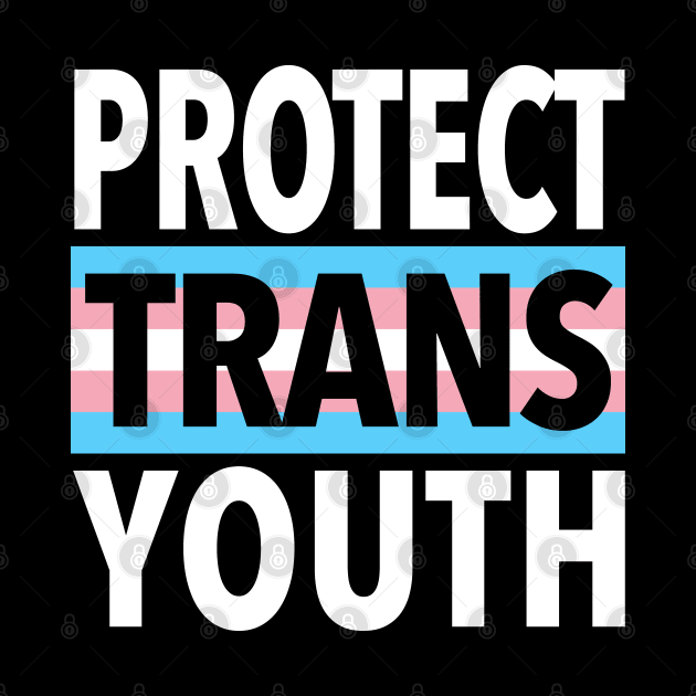 Protect Trans Youth by Tainted