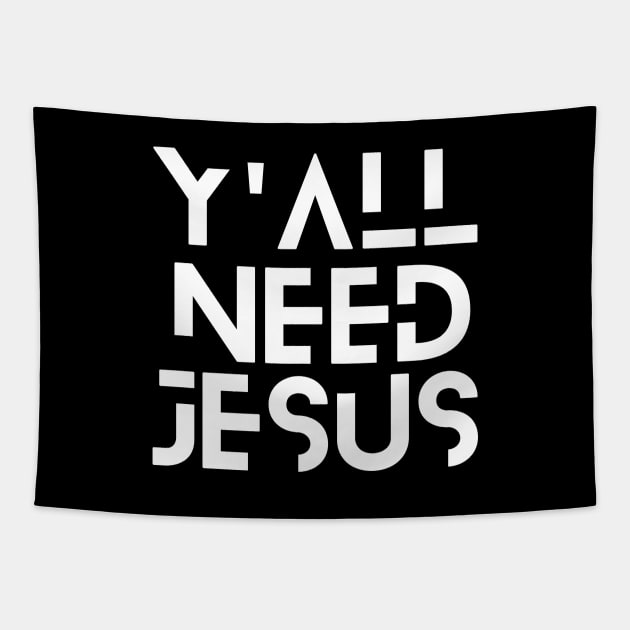 Y'all Need Jesus | Christian Saying Tapestry by All Things Gospel