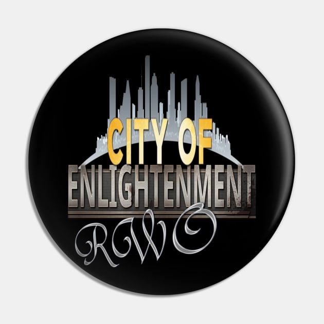 RWO City Of Enlightenment Pin by BIG DAWG APPAREL