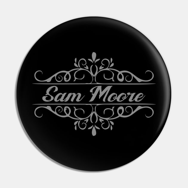 Nice Sam Moore Pin by mugimugimetsel