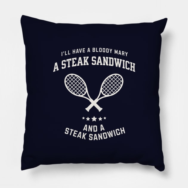 I'll have a bloody mary, a steak sandwich and a steak sandwich Pillow by BodinStreet