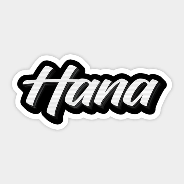 Hana Hana Sticker for Sale by midthostd