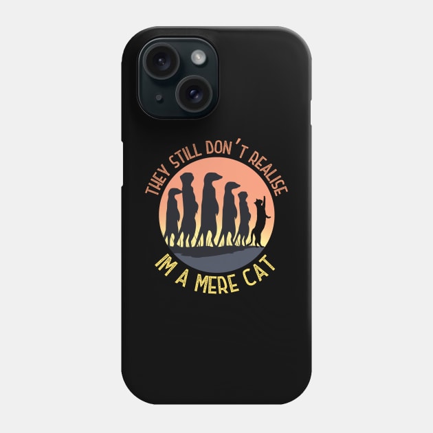 Funny meerkat pun Phone Case by HROC Gear & Apparel