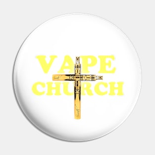 Vape Church Pin