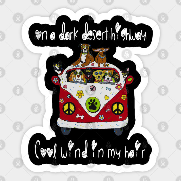 on a dark desert highway dog shirt