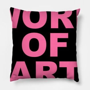 WORK OF ART Pillow