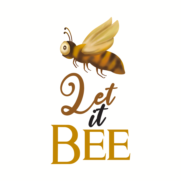 Let It Bee by VintageArtwork