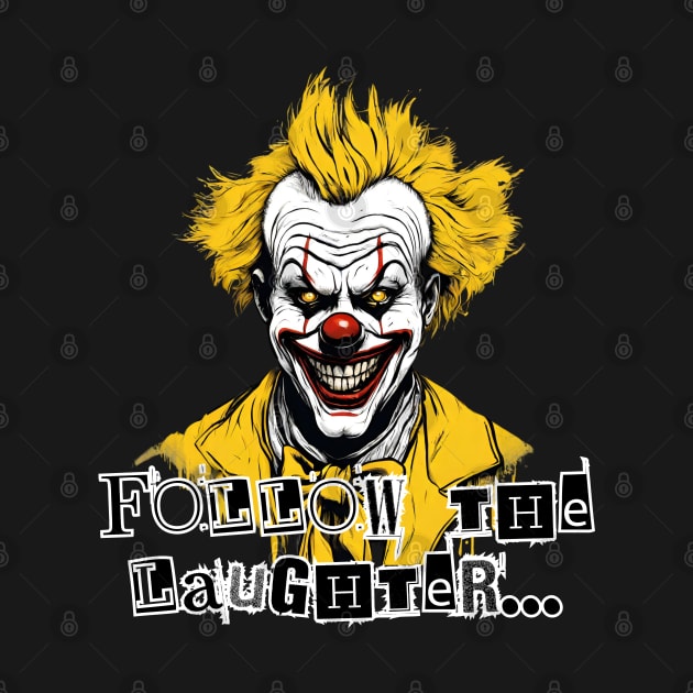 Creepy Clown - Follow The Laughter by LetsGetInspired