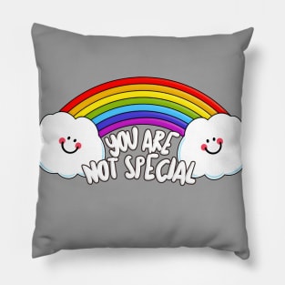 YOU ARE NOT SPECIAL - Nihilistic Humorous Design Pillow