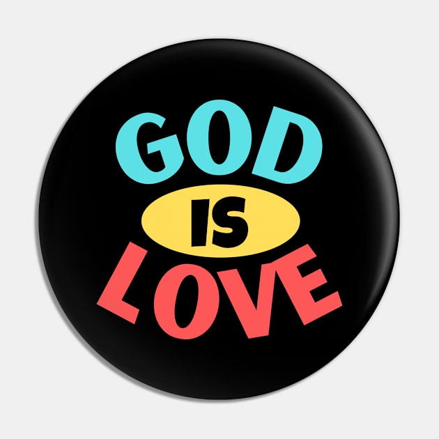 God Is Love | Christian Typography Pin by All Things Gospel