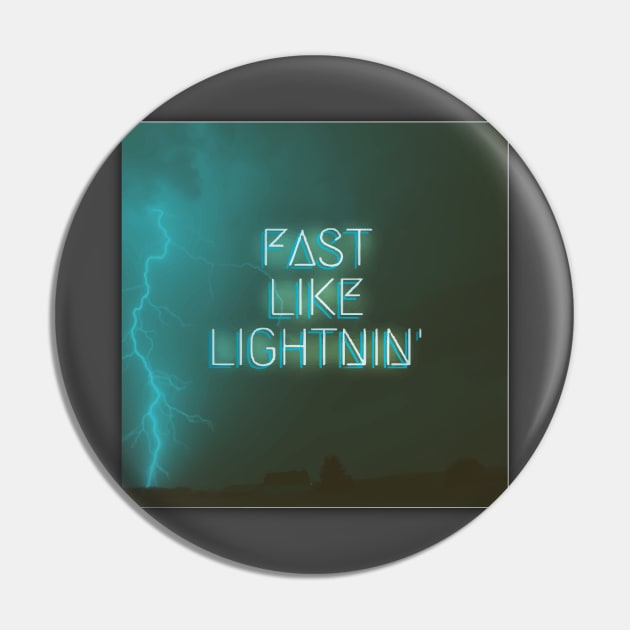 Fast Like Lightnin' Pin by RecklessPlaya