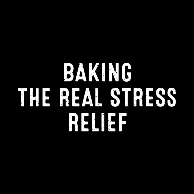 Baking The Real Stress Relief by trendynoize