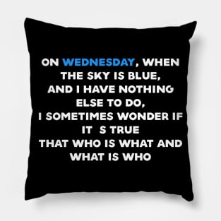 Quote wednesday Pillow