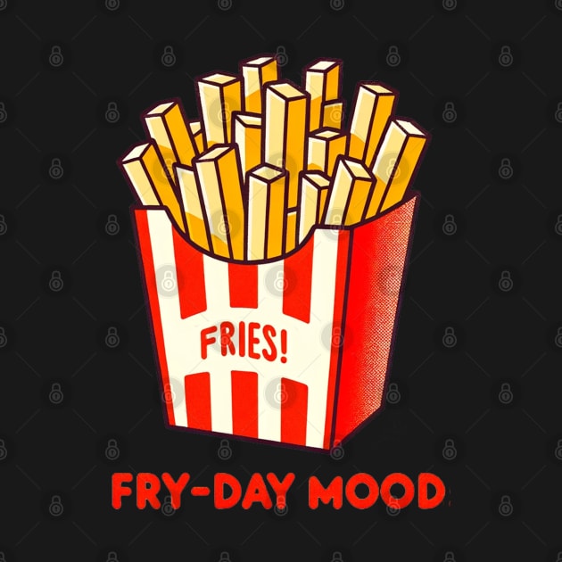 Fry-day Mood - Retro Chic French Fries Art by Retro Travel Design