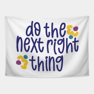 Do The Next Right Thing Tapestry