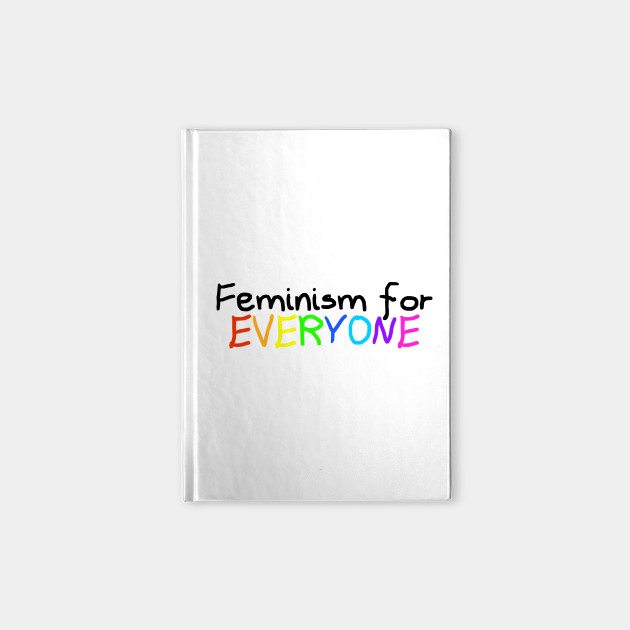 Feminism for EVERYONE