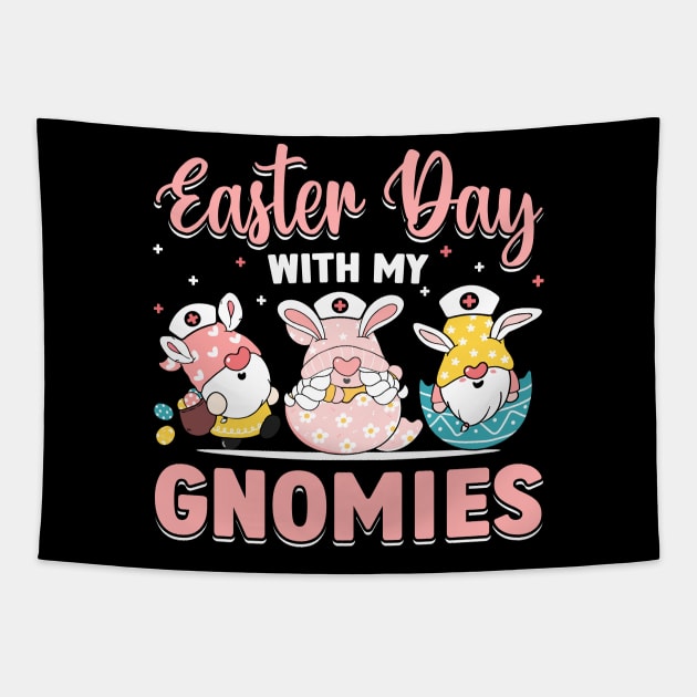 Easter With My Gnomies nurse  t shirt Tapestry by ahadnur9926