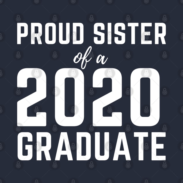 Womens Proud Sister  Of A 2020 Graduate Senior Class Graduation by busines_night