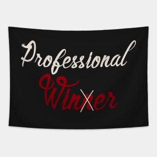 Professional Winner (Winer) - Drinking Wine Alcohol Tapestry