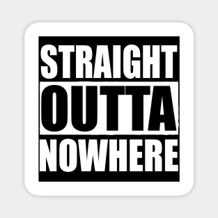 STRAIGHT OUTTA NOWHERE  Quarantine Sticker Magnet