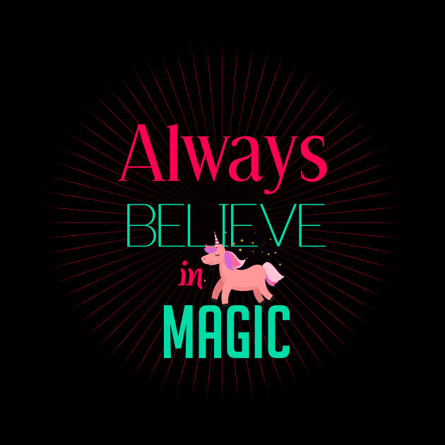 Always believe in magic by cypryanus