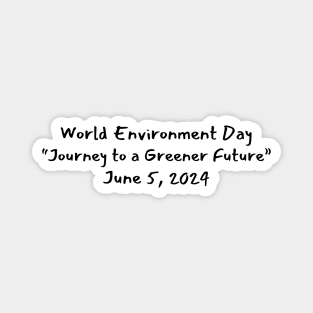 "Journey to a Greener Future" Magnet