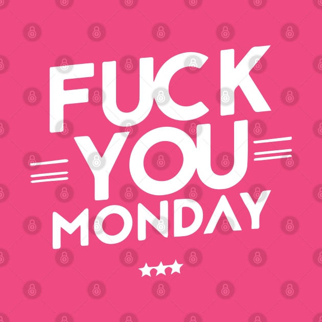 Fuck You Monday by FunnyZone