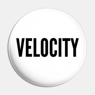 Velocity Pin