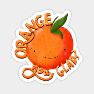 Orange you glad? Magnet