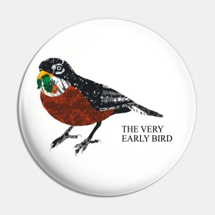 The Very Early Bird Pin