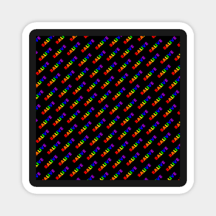 Alive | #ALIVE | Hashtag Pattern Magnet