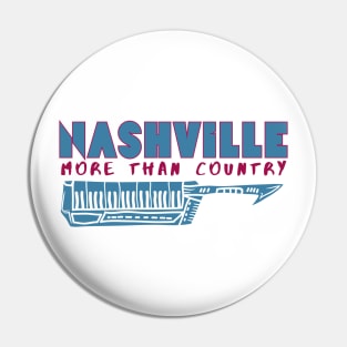 Nashville, More Than Country Pin