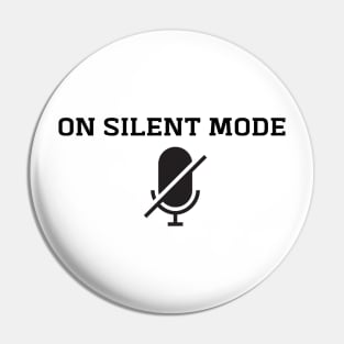 On silent mode Pin